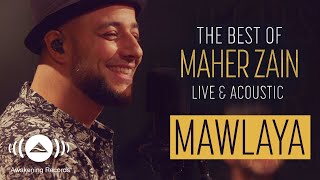 Maher Zain  Mawlaya  ماهر زين  مولاي  The Best of Maher Zain Live amp Acoustic [upl. by Hilliary]