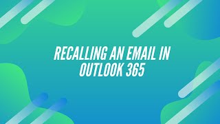 How to Recall an Email in Outlook 365 App and Web version [upl. by Just]