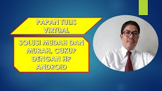 PAPAN TULIS VIRTUAL DENGAN HP ANDROID [upl. by Bradway]