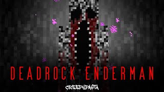 Minecraft Creepypasta  DEADROCK ENDERMAN [upl. by Trinity]