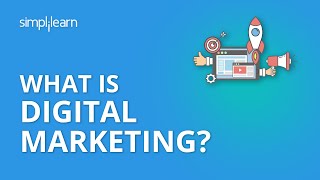 What Is Digital Marketing  Introduction To Digital Marketing  Digital Marketing  Simplilearn [upl. by Anstus]