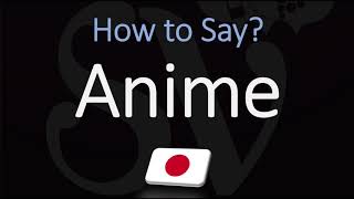 How to Pronounce Anime CORRECTLY [upl. by Eelano]