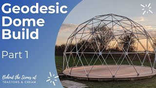 Geodesic Dome Build  Part 1 [upl. by Lenneuq]