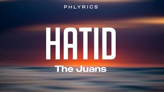 The Juans  Hatid  Lyrics [upl. by Asnerek]