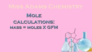 National 5 Mole Calculations Mass  moles x GFM [upl. by Melmon629]