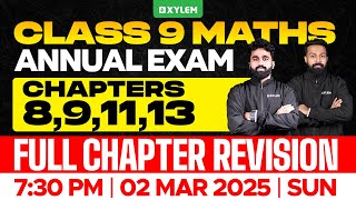 Class 9 Annual Exam  Maths  Chapters  891113  Full Chapter Revision  Xylem Class 9 [upl. by Kalvin]