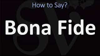 How to Pronounce Bona Fide CORRECTLY [upl. by Derreg]