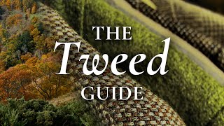 Tweed Guide  How To Wear Harris Tweeds Donegal Cheviot Saxony [upl. by Zetrom]