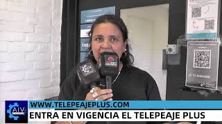 ENTRA EN VIGENCIA EL TELEPEAJE PLUS [upl. by Atilamrac]