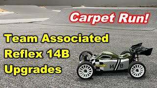 Reflex 14B Upgrades and Carpet track run Team Associated [upl. by Adlar79]