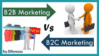 B2B Vs B2C Marketing Difference between them with definition amp Comparison Chart [upl. by Sager]