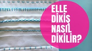 Elle Dikiş Nasıl Dikilir  Hand Stitching Basics [upl. by Dadelos]