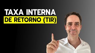 O que é TIR Taxa Interna de Retorno [upl. by Newel]