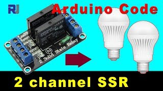 How to use 2 channel Solid State relay SSR with Arduino [upl. by Lyrrad]