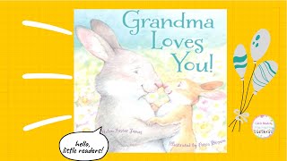 Kids Book Read Aloud Grandma Loves You By Helen Foster James  ll bedtime stories 📚 [upl. by Vicki277]