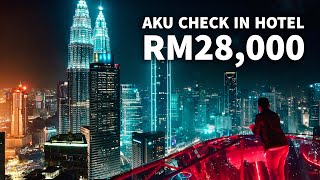 Aku check in hotel RM28000 sehari  Suites paling EPIC tengah KL [upl. by Annaor700]