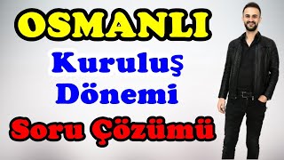 Osmanlı Kuruluş Dönemi Soru Çözümü  Kpss Ayt Tarih 2023 [upl. by Nomaid]