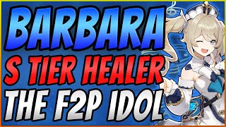 Barbara Character Guide  THE ULTIMATE HEALER  S F2P Healer Support Build  Genshin Impact [upl. by Ttnerb790]