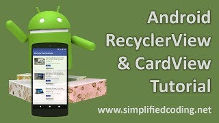 Android RecyclerView and CardView Tutorial [upl. by Ziul]