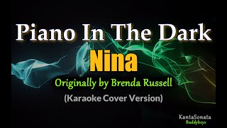 Piano In The Dark Nina  by Brenda Russell Karaoke Version [upl. by Yelreveb]