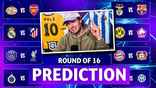 My Champions League Round of 16 Predictions [upl. by Oigres]