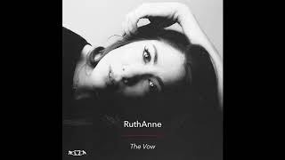 The Vow  RuthAnne [upl. by Adriane519]