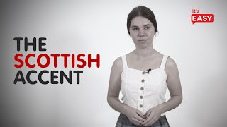 How To Speak With A Scottish Accent [upl. by Leorsiy144]