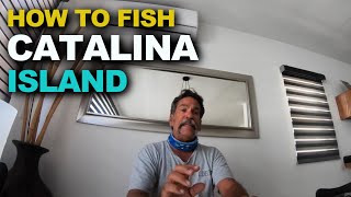 How To Fish Catalina Island FOR NEWBIES [upl. by Nnyleve]