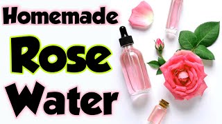 How To Make Rose Water At Home  DIY Homemade Rose Water [upl. by Seumas]