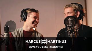 Marcus amp Martinus  Love You Less Acoustic version [upl. by Pablo]