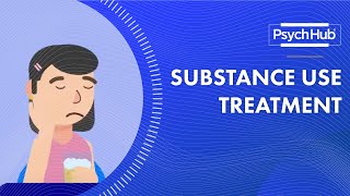 Substance Use Treatment [upl. by Haakon24]