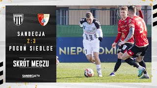 Sandecja Nowy Sącz  Pogoń Siedlce 23 12 skrót meczu  09032024 [upl. by Gorton]