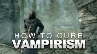 Skyrim How to Cure Vampirism [upl. by Akeylah702]