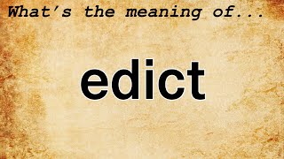 Edict Meaning  Definition of Edict [upl. by Foulk]