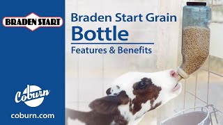 Braden Start Grain Bottle for Calves [upl. by Merth]