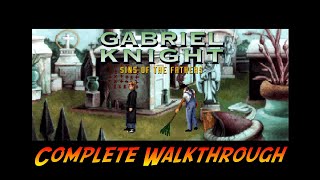 Gabriel Knight Sins of the Fathers  Complete Gameplay Walkthrough  Full Game  No Commentary [upl. by Christiano]