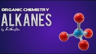 Organic Chemistry  Alkanes [upl. by Noynek]