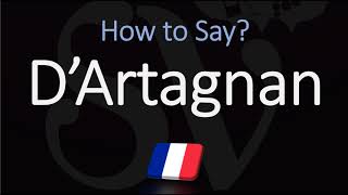 How to Pronounce DArtagnan CORRECTLY [upl. by Elylrac]