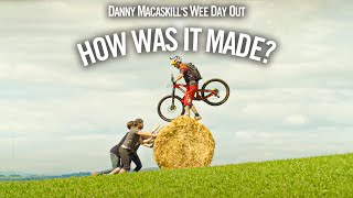 How Was It Made Danny MacAskills Wee Day Out [upl. by Anirazc]