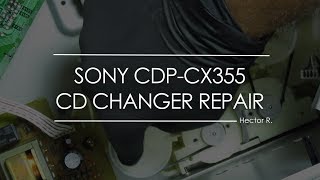 Repair  Sony CDPCX355 300 CD Changer [upl. by Sachiko]