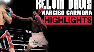 Kelvin Davis vs Narciso Carmona  HIGHLIGHTS KelvinDavis [upl. by Irol]