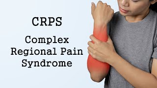 Complex Regional Pain Syndrome CRPS [upl. by Annohsat]