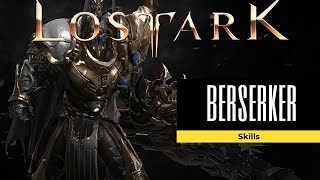 Lost Ark  Berserker  Skills [upl. by Fabozzi]