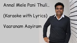 Annal Mele Pani Thuli  Karaoke  With Lyrics  Vaaranam Ayiram  Harris Jayaraj  HighQuality [upl. by Brandais]