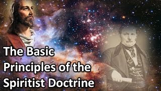 Basic Principles of the Spiritist Doctrine [upl. by Elleynod]