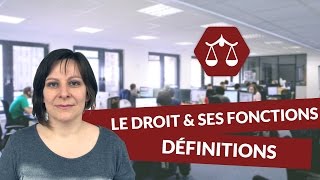 Le droit et ses fonctions  Définitions  Droit STMG  digiSchool [upl. by Ffoeg]