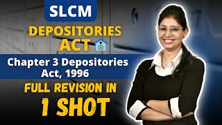 Depositories Act 1996 Chapter 3 SLCM Full Revision  CS Executive  CS Pinky R Yadav [upl. by Michelsen]