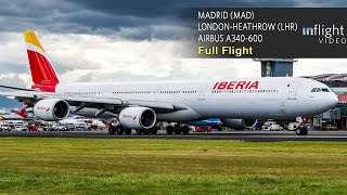 Iberia Business Class Full Flight  Airbus A340600  Madrid to London Heathrow with ATC [upl. by Dafodil]