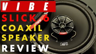 REVIEW  VIBE SLICK coaxial 6 inch car speakers [upl. by Yadsnil43]