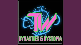 Dynasties amp Dystopia [upl. by Dorran50]